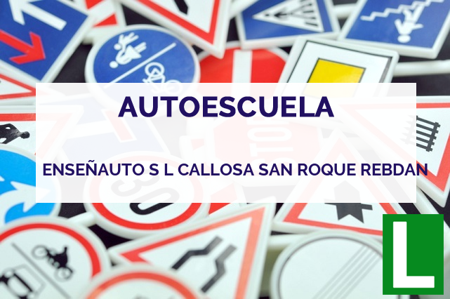 ENSEÑAUTO S L CALLOSA SAN ROQUE REBDAN